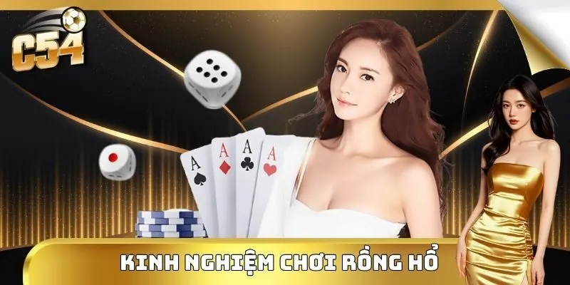 Bí quyết thắng lớn với những ván bài Rồng Hổ