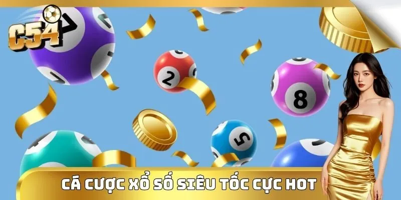 Cá cược xổ số siêu tốc cực hot