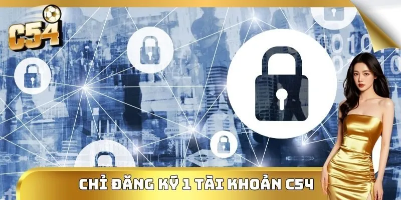 Chỉ đăng ký 1 tài khoản C54