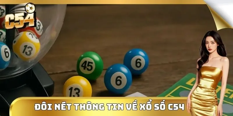 Đôi nét thông tin về xổ số C54
