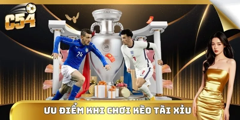 Những ưu điểm khi cá độ tài xỉu