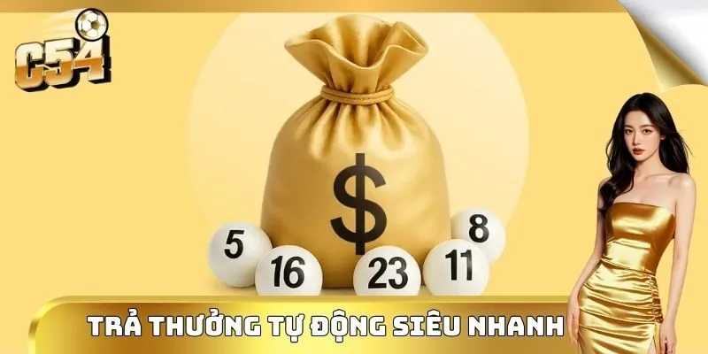 Trả thưởng tự động siêu nhanh